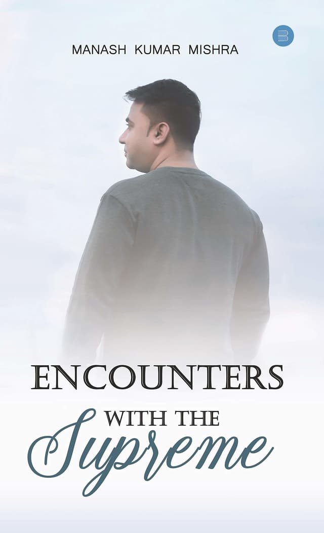 Encounters with the Supreme by Manash Kumar Mishra